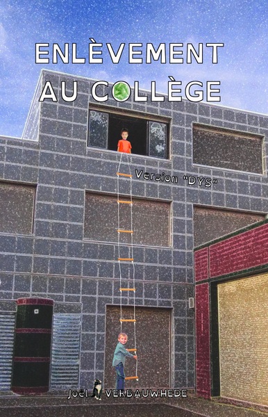 Picture of ENLEVEMENT AU COLLEGE - VERSION "DYS"