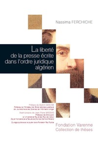 Image de LA LIBERTÉ DE LA PRESSE ÉCRITE DANS L'ORDRE JURIDIQUE ALGÉRIEN