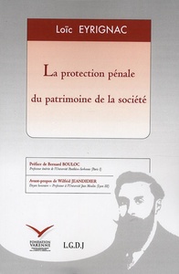 Picture of LA PROTECTION PÉNALE DU PATRIMOINE DE LA SOCIÉTÉ