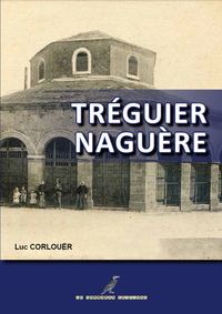 Image de Tréguier Naguère couleurs A5