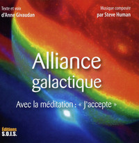 Image de Alliance galactique - Avec la méditation : "J'accepte" - Livre audio