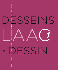 Picture of Desseins du dessin - Collection du LAAC 1