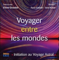 Image de Voyager entre les mondes - Initiation au Voyage Astral - Livre audio