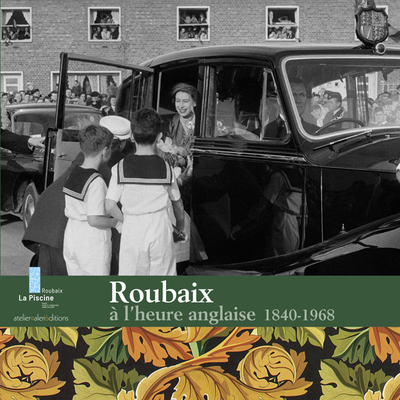 Image de Roubaix - A l'heure anglaise