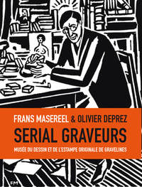 Picture of Serial Graveurs - Frans Masereel & Olivier Deprez