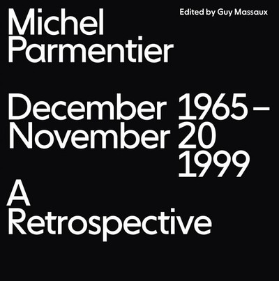 Image de Michel Parmentier : December 1965 - November 20, 1999 – A Retrospective
