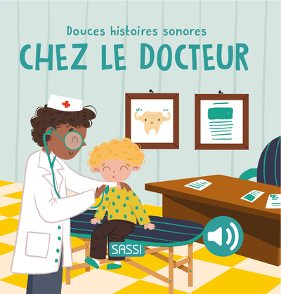 Picture of Douces histoires sonores. Chez le docteur