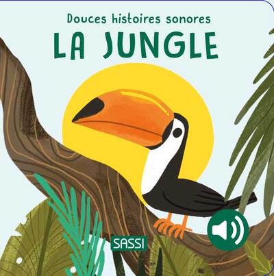 Picture of La jungle - Douces histoires sonores