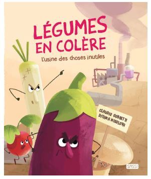 Picture of Légumes en colère l'usine des choses inutiles