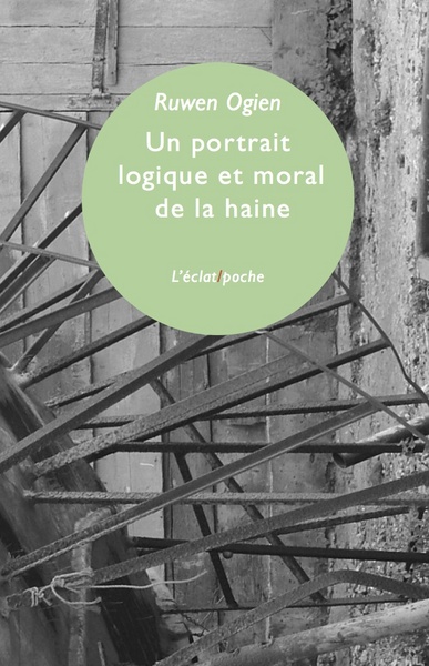 Image de UN PORTRAIT LOGIQUE ET MORAL DE LA HAINE