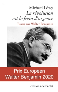 Image de LA REVOLUTION EST LE FREIN D'URGENCE - ESSAIS SUR WALTER B