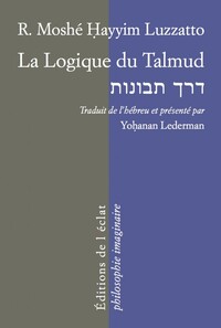 Image de LA LOGIQUE DU TALMUD - LA VOIE DE L'INTELLIGENCE