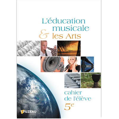Picture of CAHIERS DE L'ELEVE - L'EDUCATION MUSICALE ET LES ARTS 5EME
