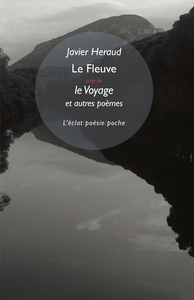 Image de Le Fleuve suivi de Le voyage et autres poèmes