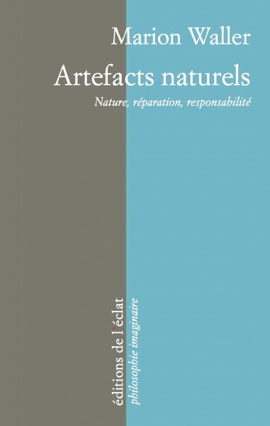 Image de ARTEFACTS NATURELS - NATURE, REPARATION, RESPONSABILITE