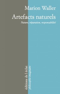 Image de ARTEFACTS NATURELS - NATURE, REPARATION, RESPONSABILITE
