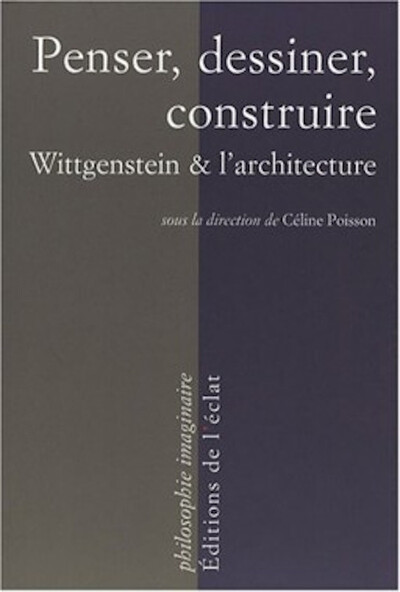 Picture of PENSER, DESSINER, CONSTRUIRE - WITTGENSTEIN