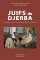Image de Juifs de Djerba - Regards sur une communauté millénaire