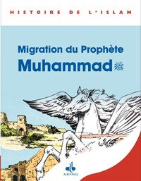Image de EMIGRATION DU PROPHèTE MUHAMMA