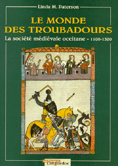 Picture of Le monde des troubadours - la société médiévale occitane de 1100 à 1300