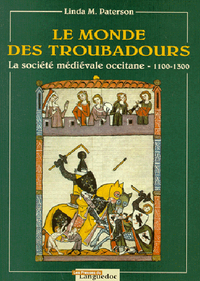 Picture of Le monde des troubadours - la société médiévale occitane de 1100 à 1300