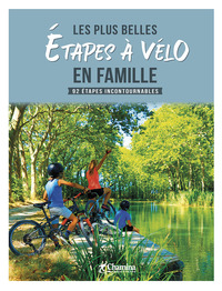 Picture of LES PLUS BELLES ETAPES A VELO EN FAMILLE - 92 ETAPES INCONTOURNABLES