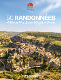 Image de 50 RANDONNEES AUTOUR DES PLUS BEAUX VILLAGES DE FRANCE