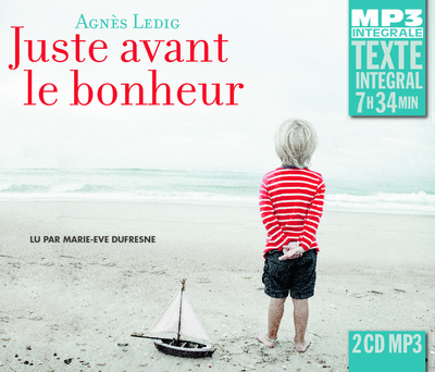 Picture of JUSTE AVANT LE BONHEUR (INTEGRALE MP3), LU PAR MARIE-EVE DUFRESNE