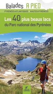 Image de PARC NATIONAL DES PYRENEES LES 80 PLUS BEAUX LACS DU