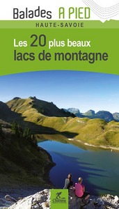 Image de LES 20 PLUS BEAUX LACS DE MONTAGNE HAUTE-SAVOIE