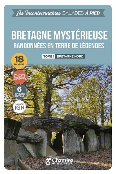 Picture of BRETAGNE MYSTERIEUSE - TOME 1 BRETAGNE NORD - BALADES A PIED
