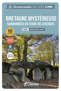 Picture of BRETAGNE MYSTERIEUSE - TOME 1 BRETAGNE NORD - BALADES A PIED