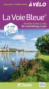 Image de LA VOIE BLEUE MOSELLE SAONE A VELO DE LUXEMBOURG A LYON