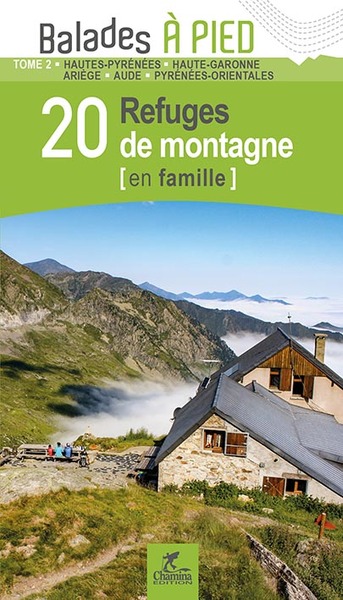 Image de PYRENEES T2 20 REFUGES DE MONTAGNE EN FAMILLE 65-31-09-11-66