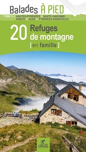 Image de PYRENEES T2 20 REFUGES DE MONTAGNE EN FAMILLE 65-31-09-11-66
