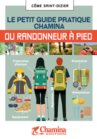 Image de Le petit guide pratique Chamina du randonneur à pied