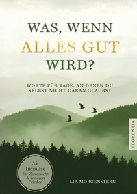 Picture of Was, wenn alles gut wird?