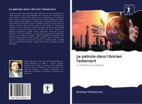 Image de Le pétrole dans l'Ancien Testament