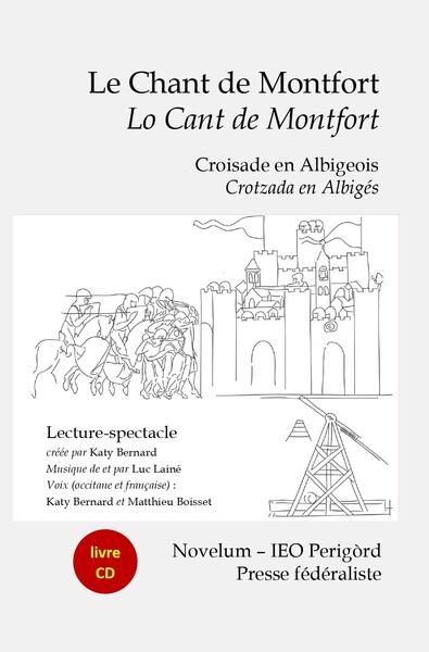 Picture of Le Chant de Montfort : Croisade en Albigeois – Lo Cant de Montfort : Crotzada en Albigès