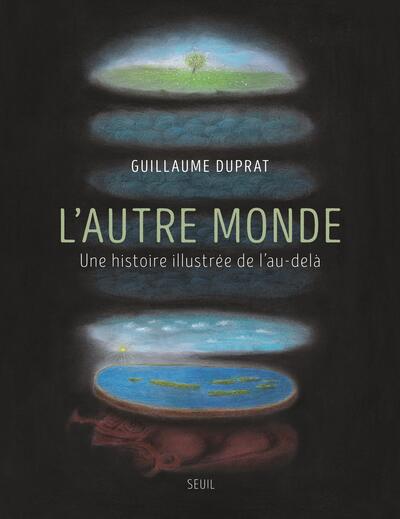 Picture of L'Autre monde. Une histoire illustrée de l'au-delà (nouvelle édition brochée)
