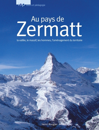 Picture of Au pays de Zermatt
