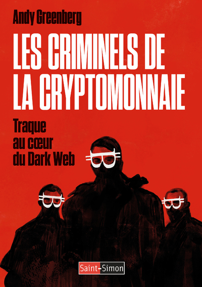 Image de Les criminels de la cryptomonnaie - Traque au coeur du Dark Web