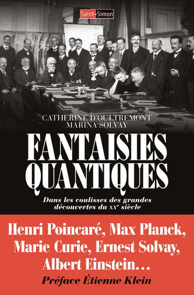 Picture of Fantaisies quantiques - Dans les coulisses des grandes découvertes du XXe siècles