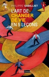 Picture of L'art de changer de vie en 5 leçons