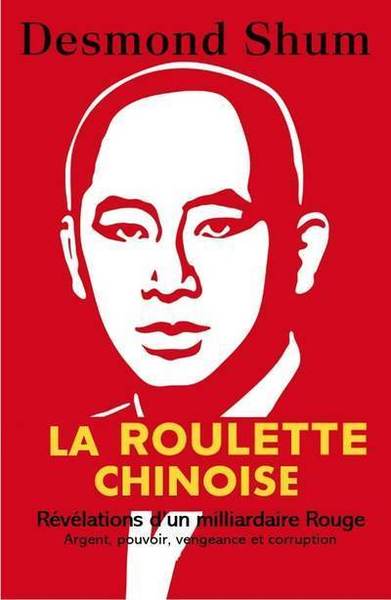 Picture of La roulette chinoise - Argent, pouvoir, corruption et vengeance dans la Chine d'aujourd'hui