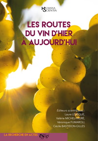 Image de LES ROUTES DU VIN D'HIER A AUJOURD'HUI