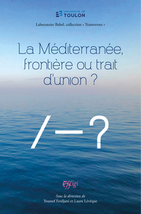 Image de LA MEDITERRANEE, FRONTIERE OU TRAIT D'UNION ?