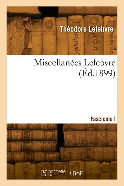 Picture of Miscellanées Lefebvre. Fascicule I