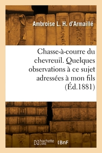 Picture of Chasse-à-courre du chevreuil. Quelques observations à ce sujet adressées à mon fils