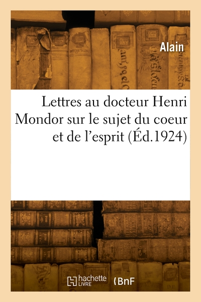 Picture of Lettres au docteur Henri Mondor, sur le sujet du coeur et de l'esprit